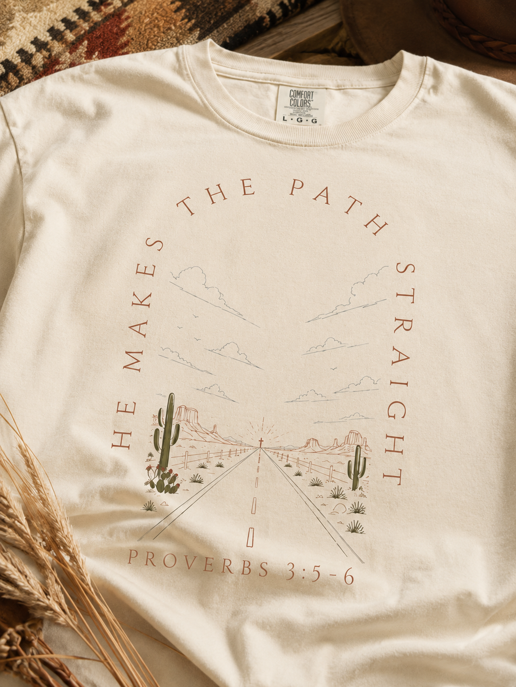 He Makes the Path Straight desert cactus road graphic T-Shirt