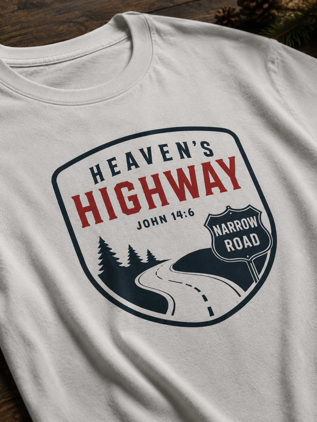 Heaven's Highway John 14:6 T-Shirt | Narrow Road Christian Faith Tee