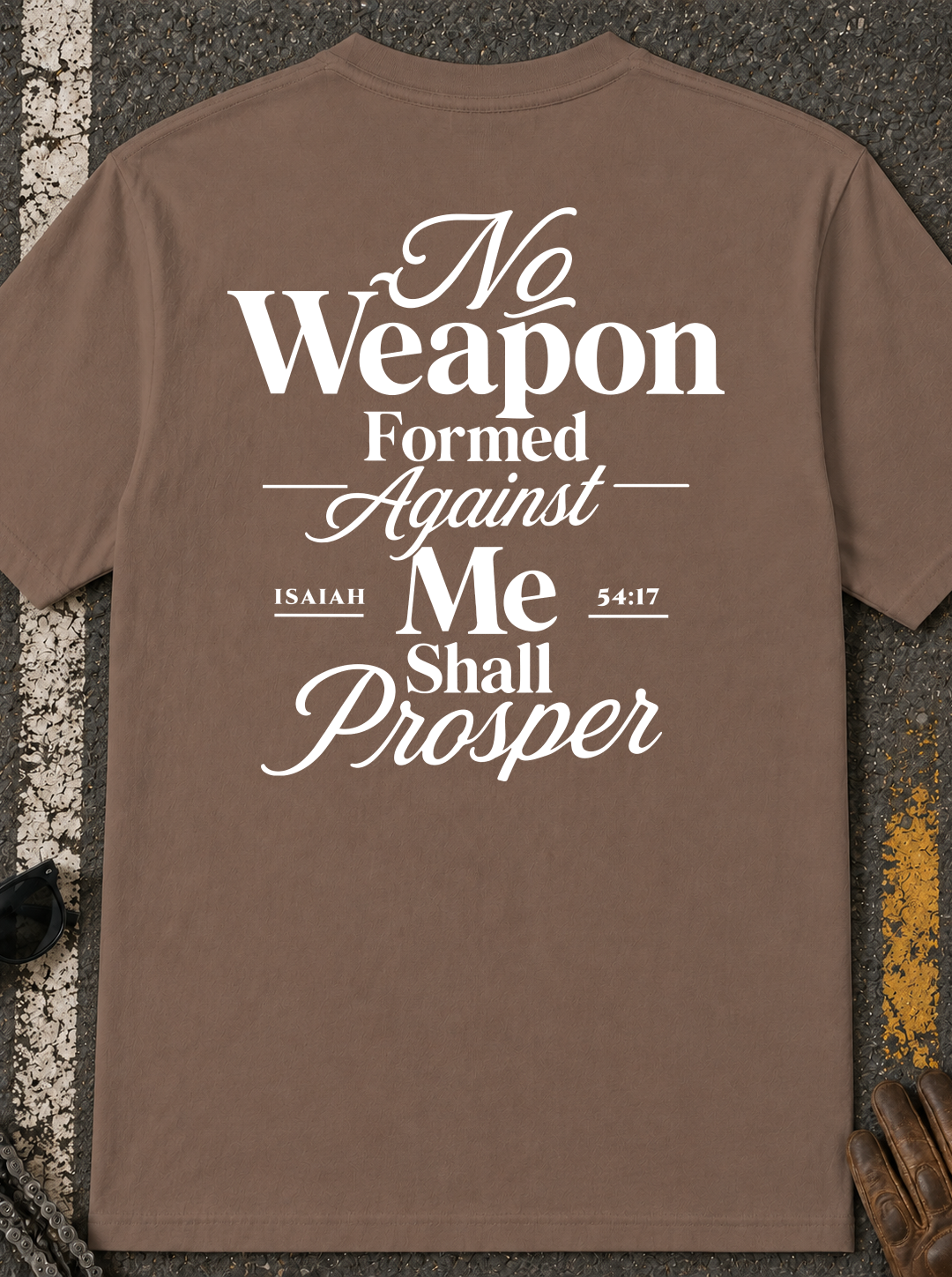 "No Weapon Formed Against Me Shall Prosper" Christian T-Shirt