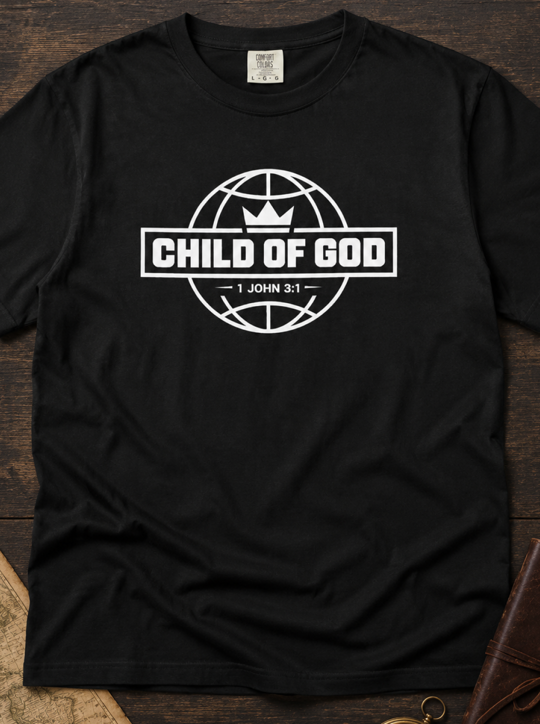 Child of God Graphic T-Shirt — Faith-Based Globe Design (1 John 3:1)