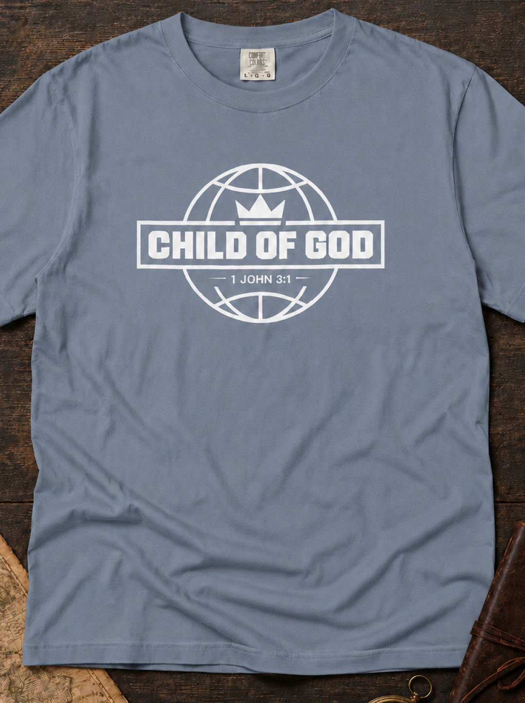Child of God Graphic T-Shirt — Faith-Based Globe Design (1 John 3:1)