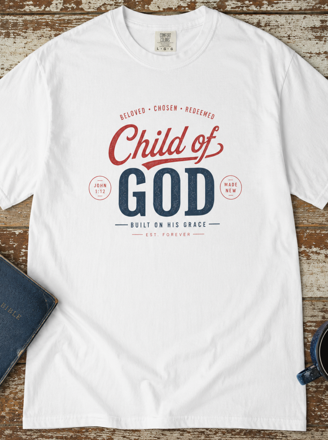Child of God T-Shirt — Faith-Based Christian Tee