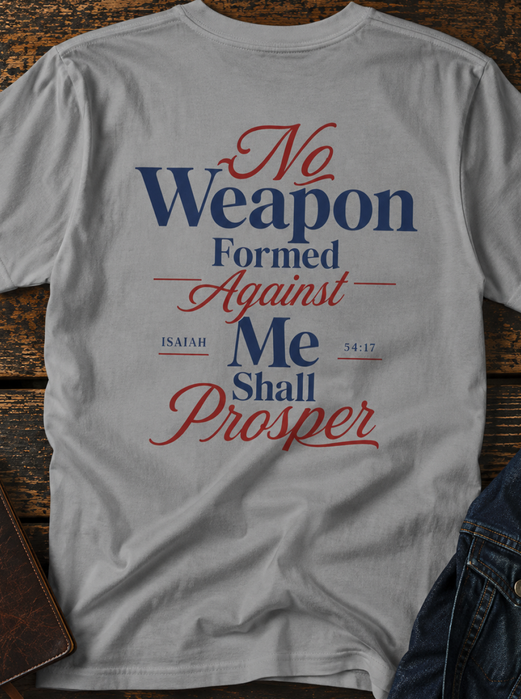 No Weapon Formed Against Me Christian T-Shirt