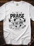 Praise Ye The Lord T-Shirt — Psalm 150:6 Christian Faith Tee