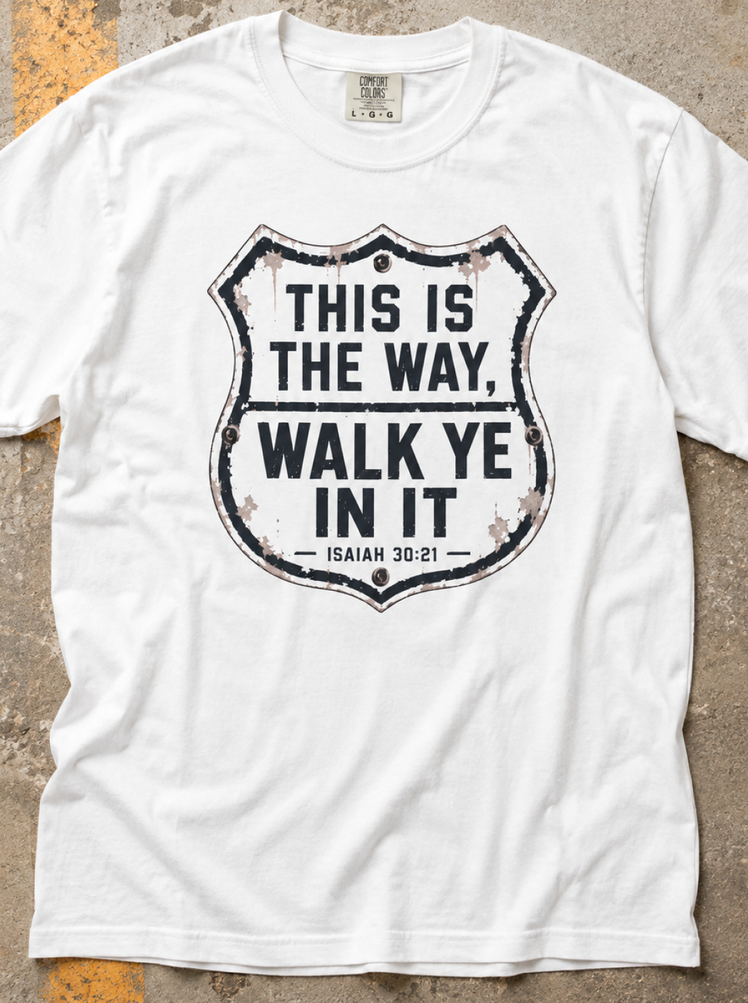 This Is The Way T-Shirt — 'Walk Ye In It' Vintage Shield Faith Tee