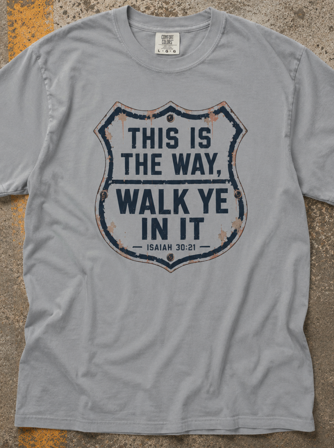 This Is The Way T-Shirt — 'Walk Ye In It' Vintage Shield Faith Tee