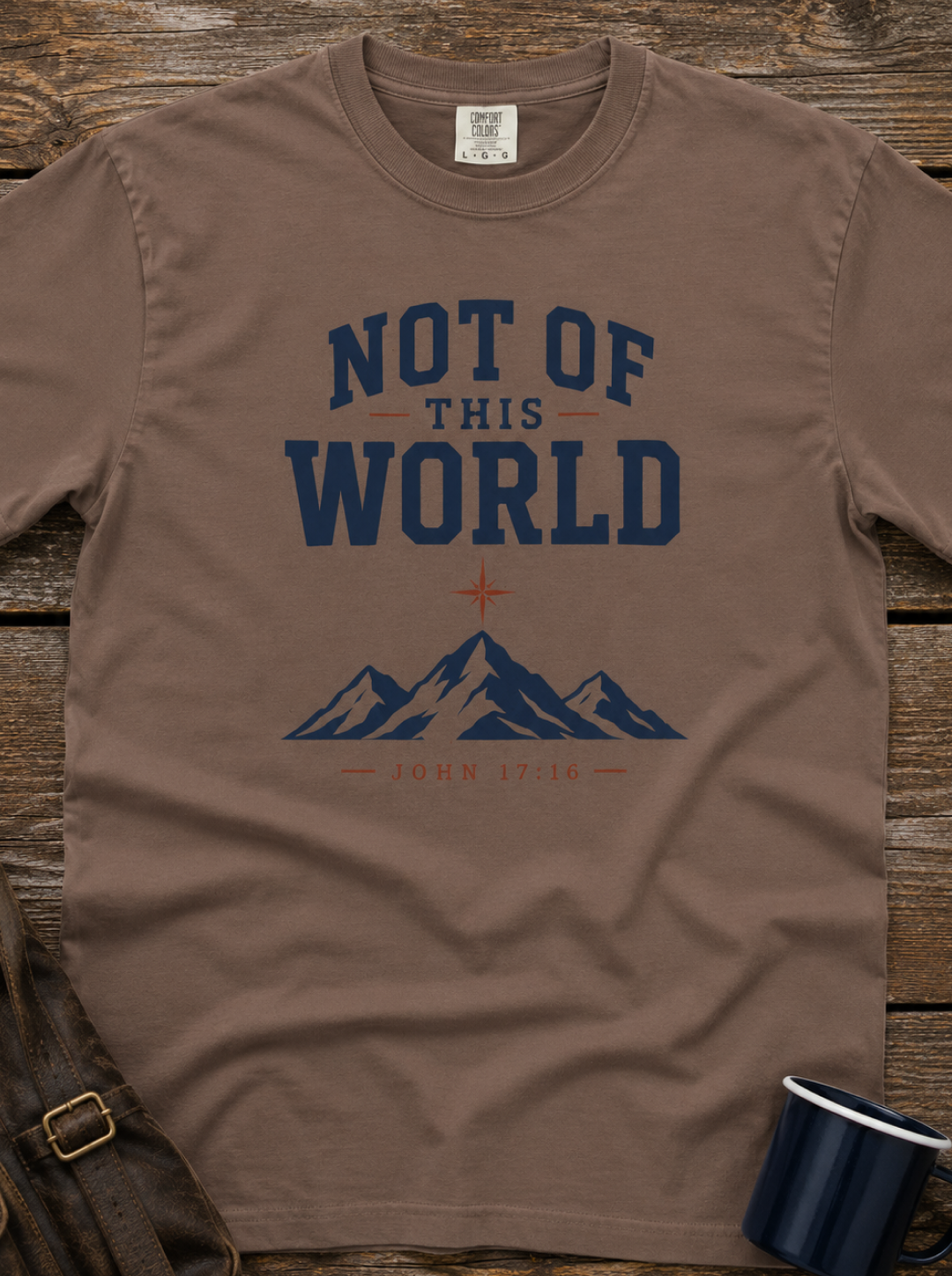 Not of This World Mountain T-Shirt — Inspirational Christian Graphic Tee (John 17:14)