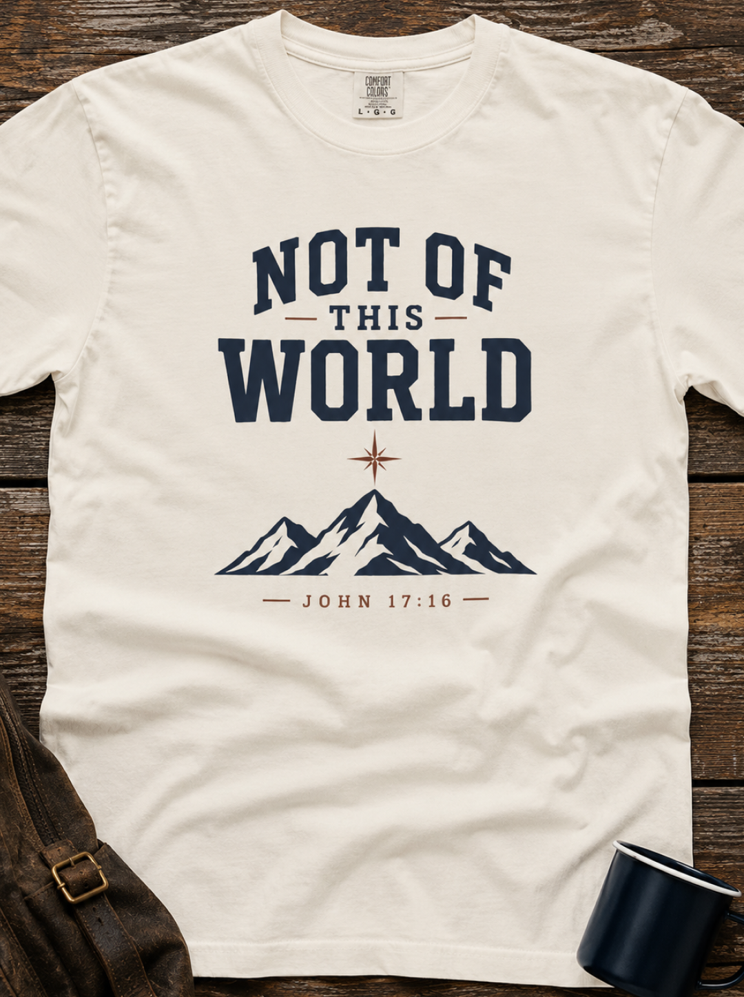 Not of This World Mountain T-Shirt — Inspirational Christian Graphic Tee (John 17:14)