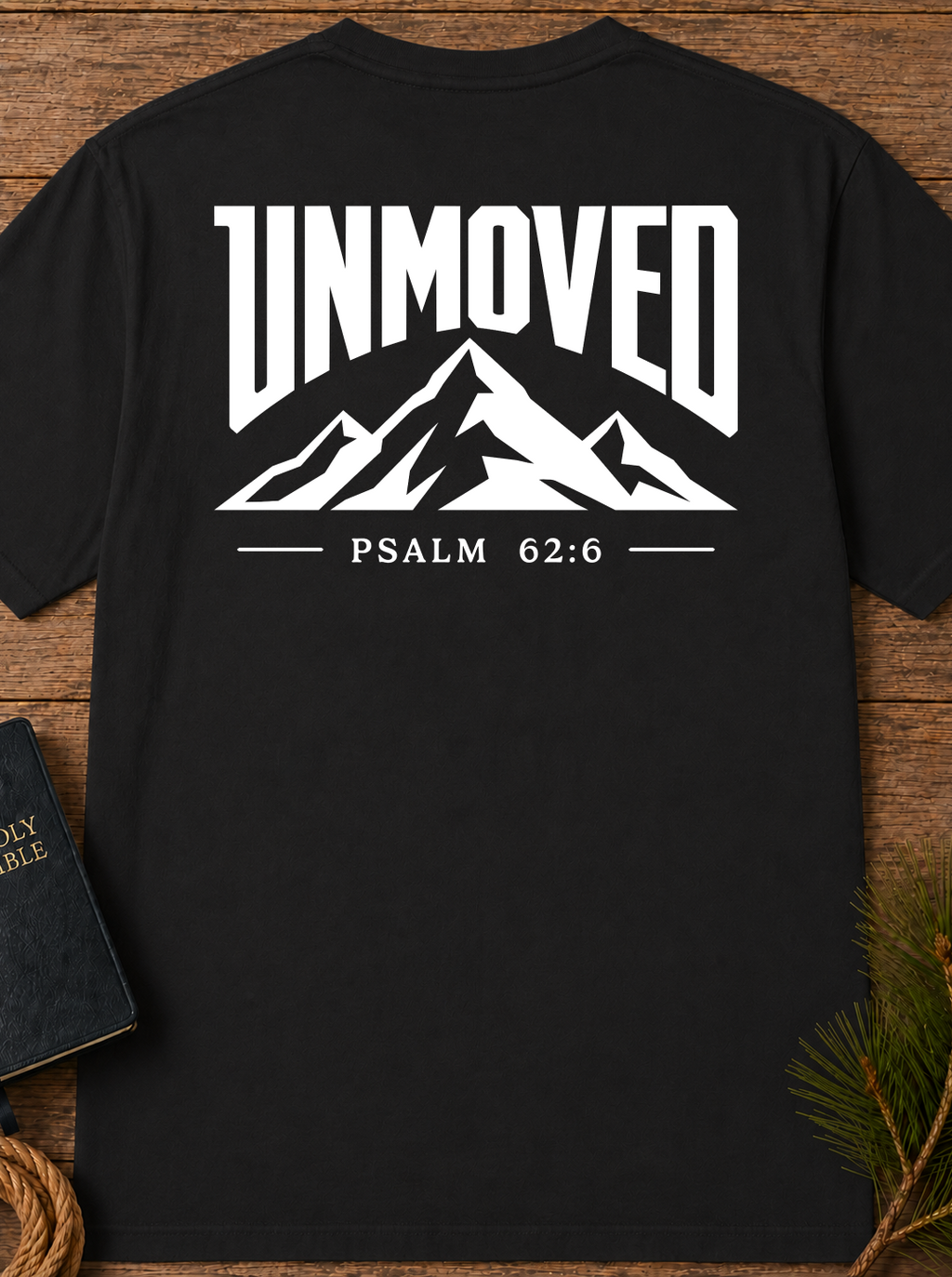 Unmoved Psalm 62:6 Mountain T-Shirt