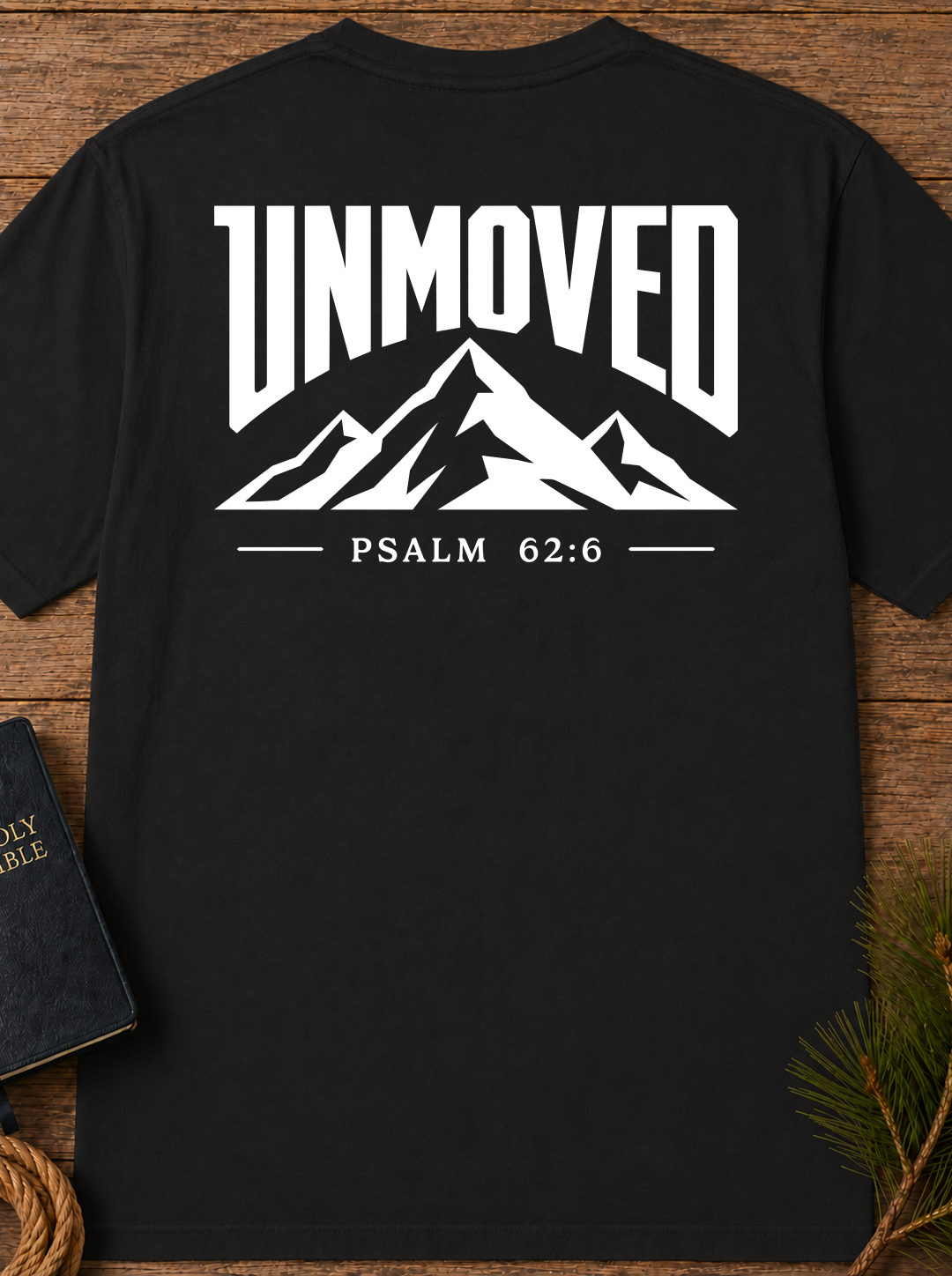 Unmoved Psalm 62:6 Mountain T-Shirt