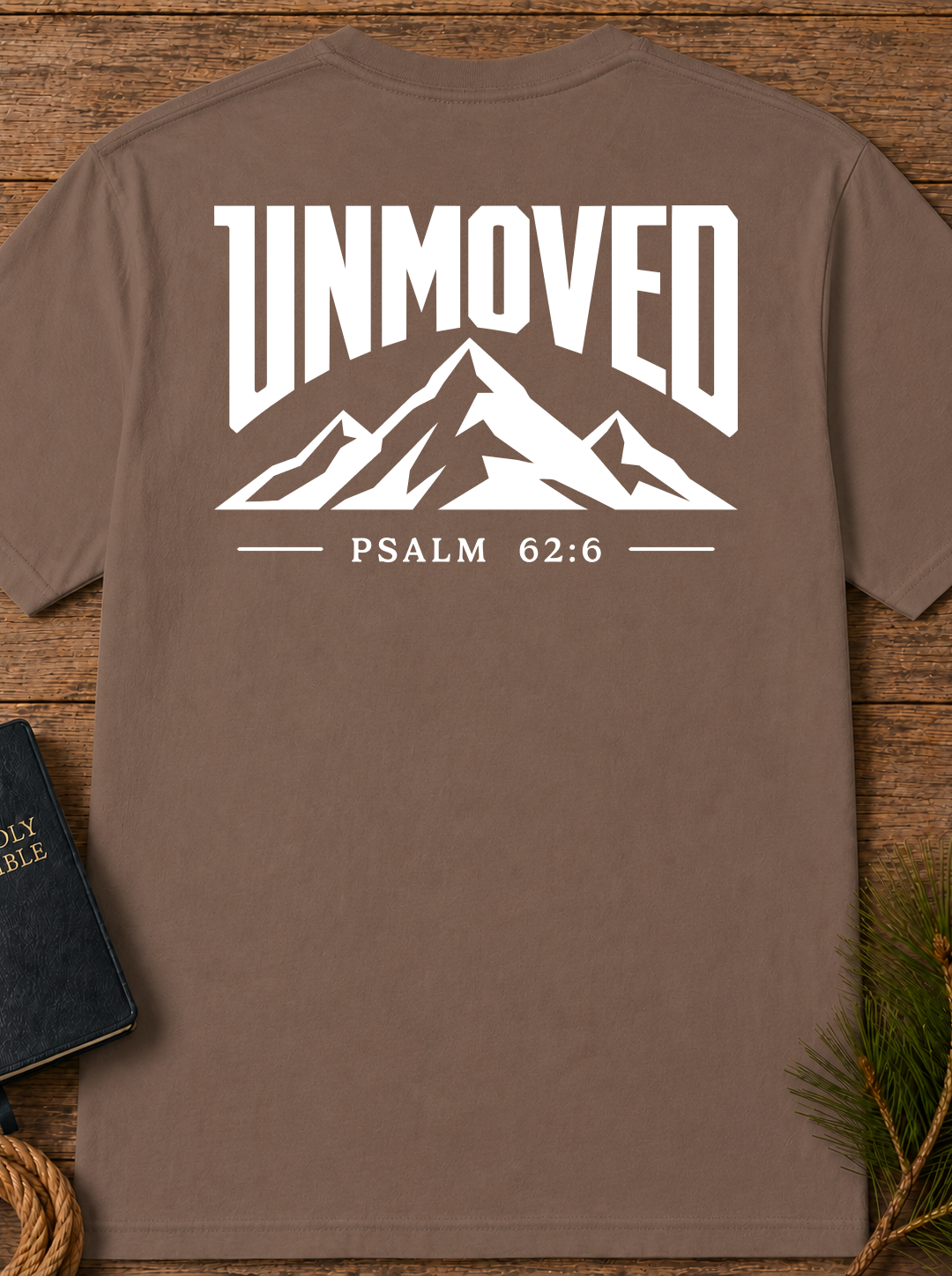 Unmoved Psalm 62:6 Mountain T-Shirt