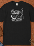Good Shepherd Leads Me Still T-Shirt — Christian Faith Tee (Psalm 23)