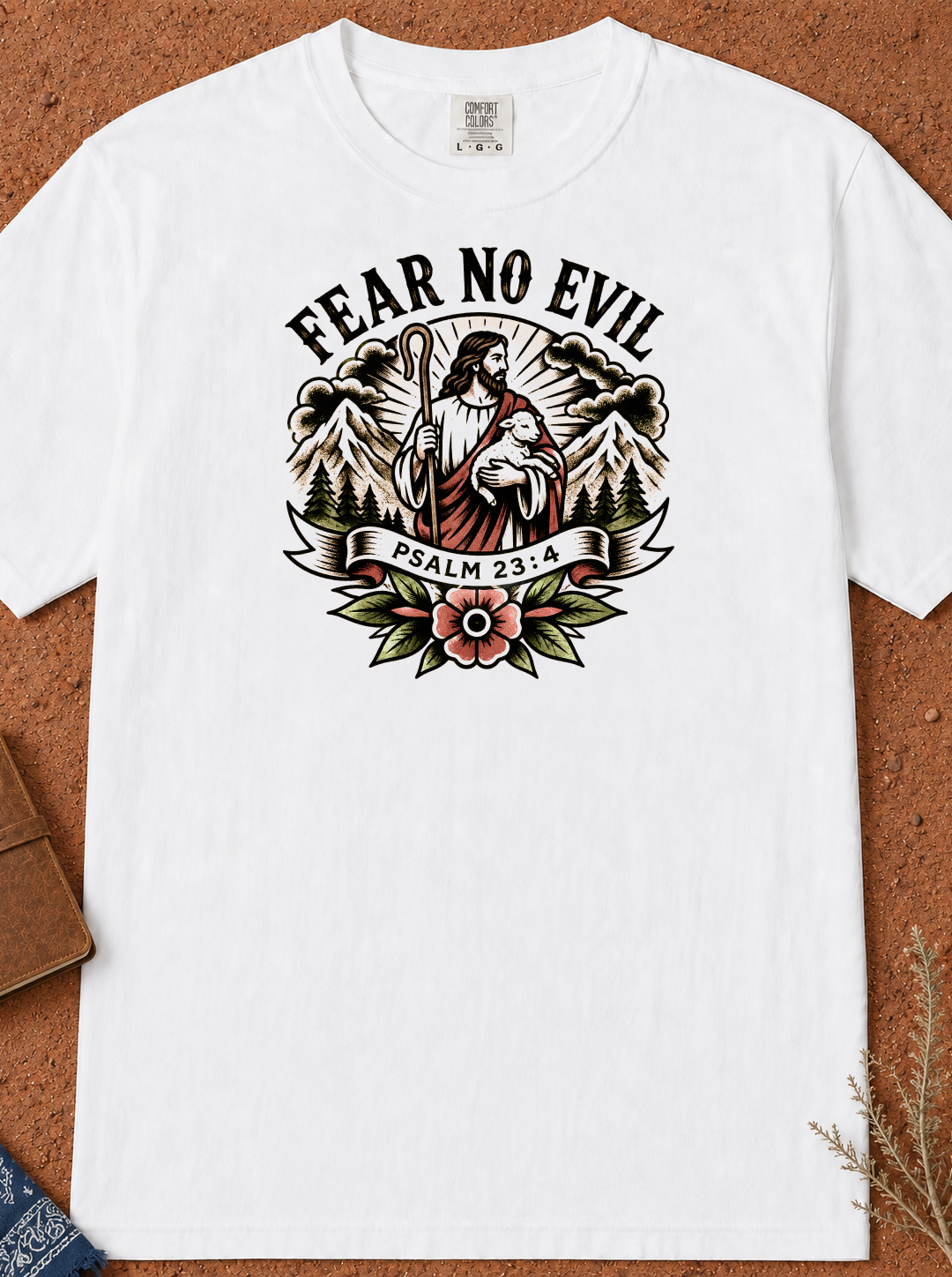 Fear No Evil T-Shirt — Psalm 23:4 Christian Graphic Tee