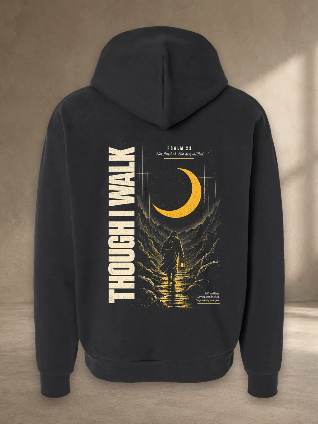 Though I Walk Hoodie, back